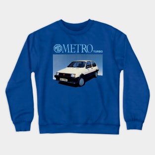 MG METRO TURBO - advert Crewneck Sweatshirt